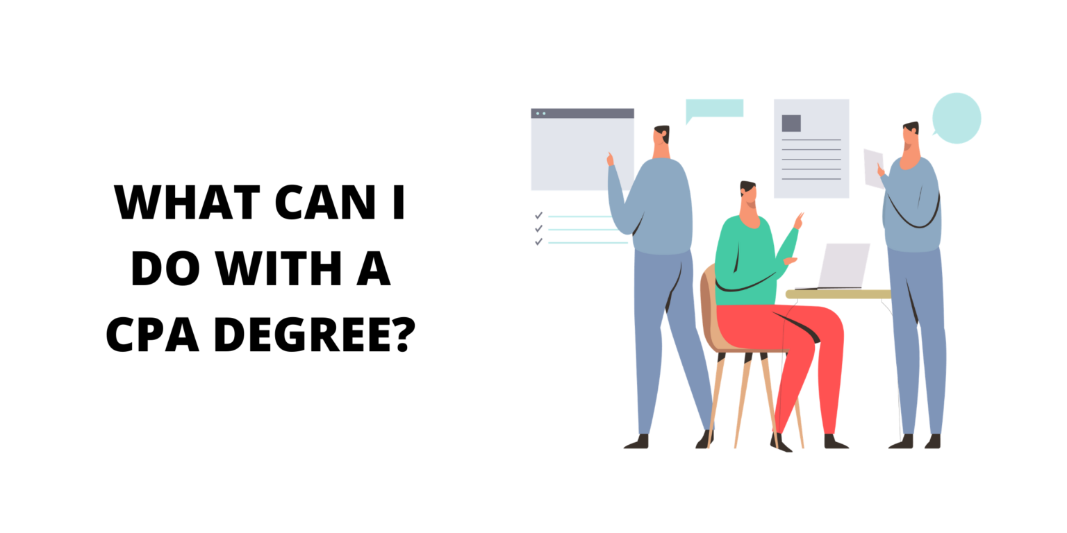 What Can I Do With a Certified Public Accountant Degree? Great
